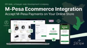 M-Pesa Ecommerce Integration in Kenya: How to Accept M-Pesa Payments Online